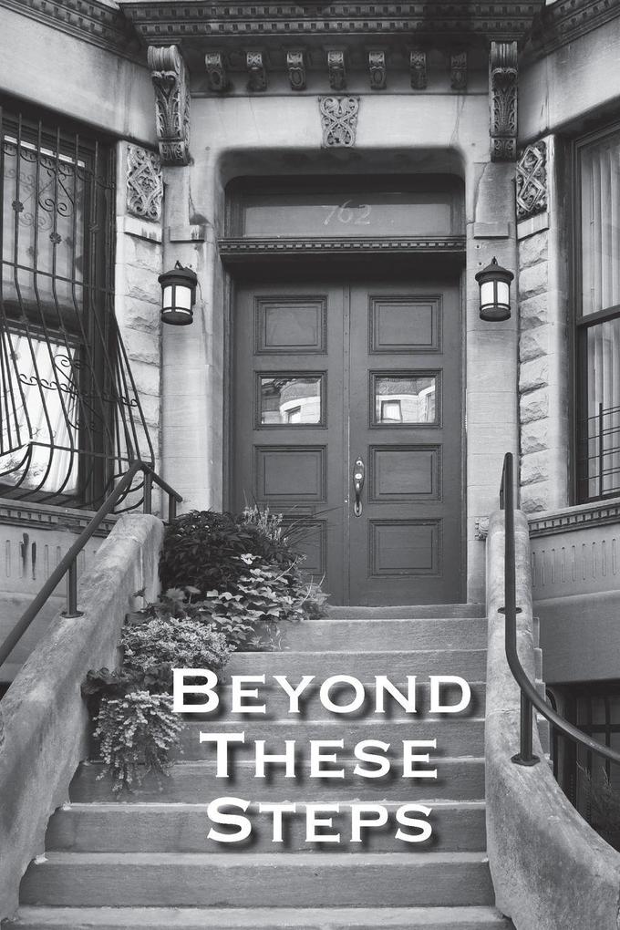 Beyond These Steps
