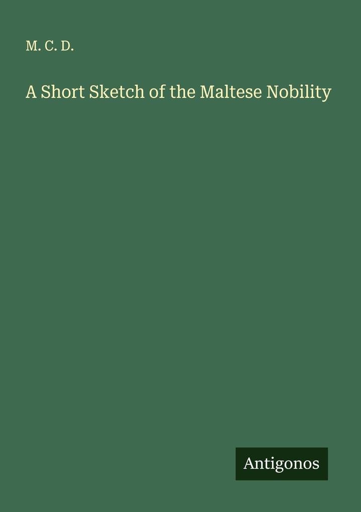 A Short Sketch of the Maltese Nobility