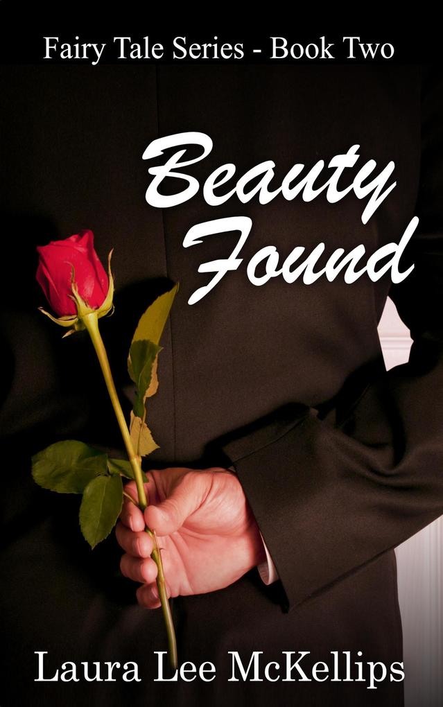 Beauty Found (Fairy Tale #2)