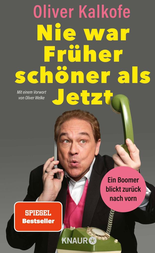Nie war Früher schöner als Jetzt