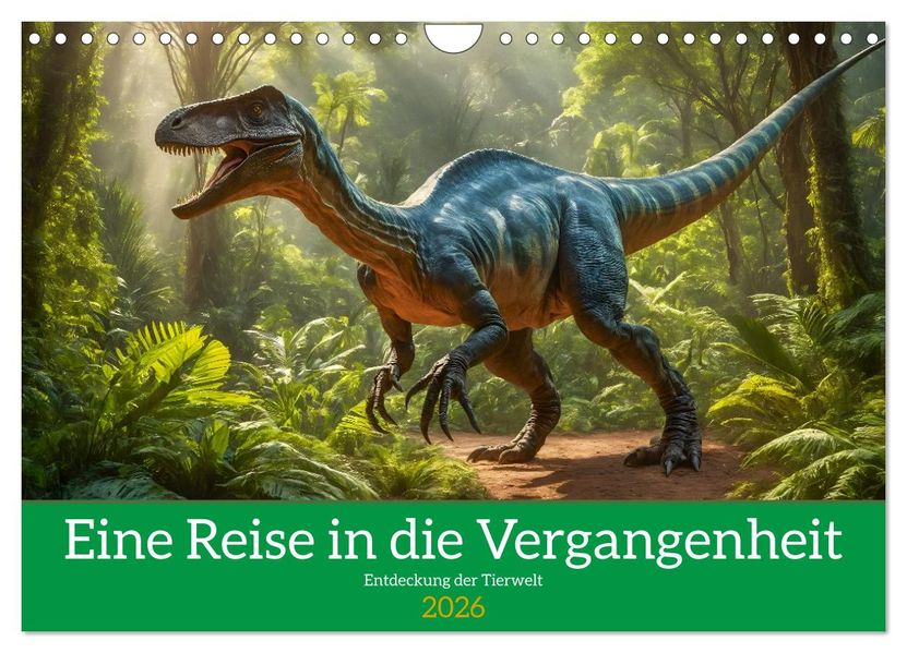 Eine Reise in die Vergangenheit - Entdeckung der Tierwelt (Wandkalender 2026 DIN A4 quer) CALVENDO Monatskalender