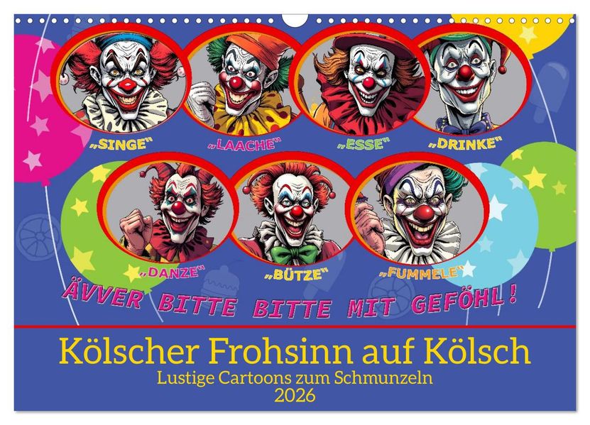 Kölscher Frohsinn auf Kölsch (Wandkalender 2026 DIN A3 quer) CALVENDO Monatskalender
