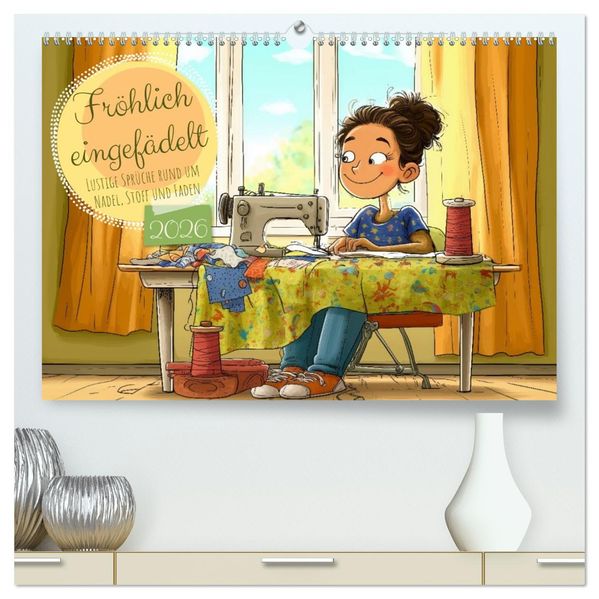 Fröhlich eingefädelt (hochwertiger Premium Wandkalender 2026 DIN A2 quer) Kunstdruck in Hochglanz