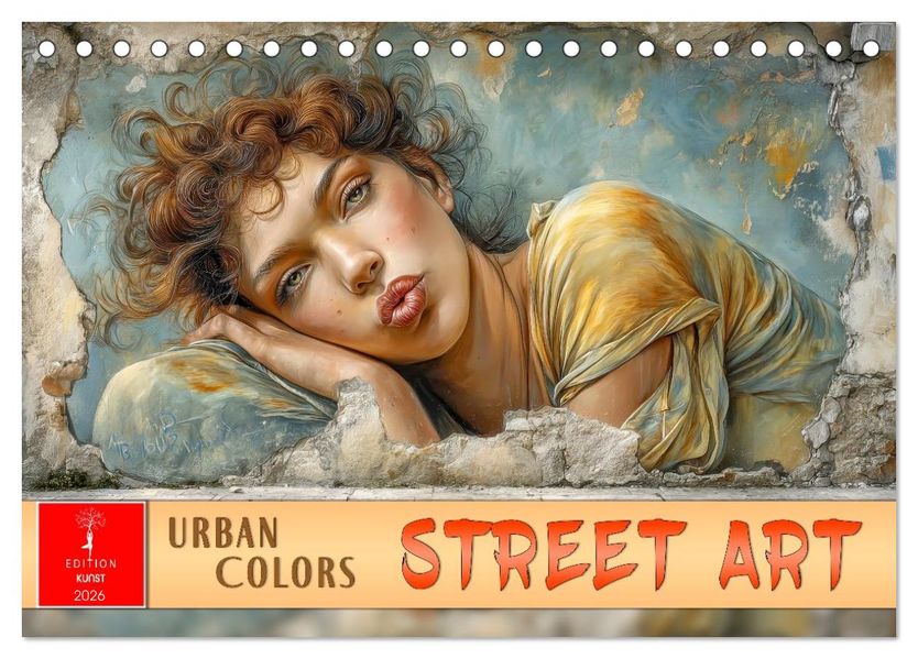 Street Art - Urban Colors (Tischkalender 2026 DIN A5 quer) CALVENDO Monatskalender