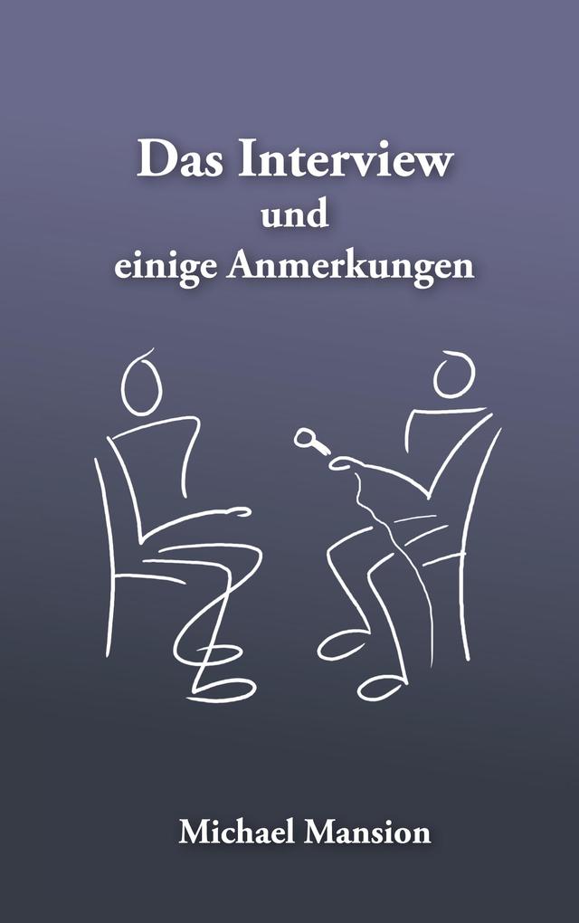 Das Interview und einige Anmerkungen