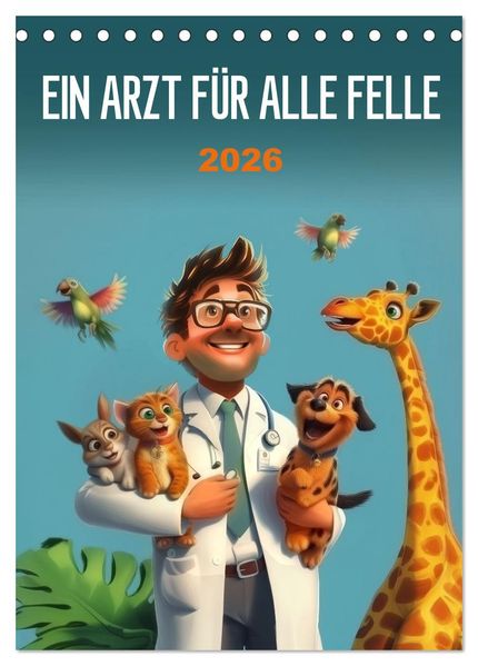 Ein Arzt für alle Felle (Tischkalender 2026 DIN A5 hoch) CALVENDO Monatskalender