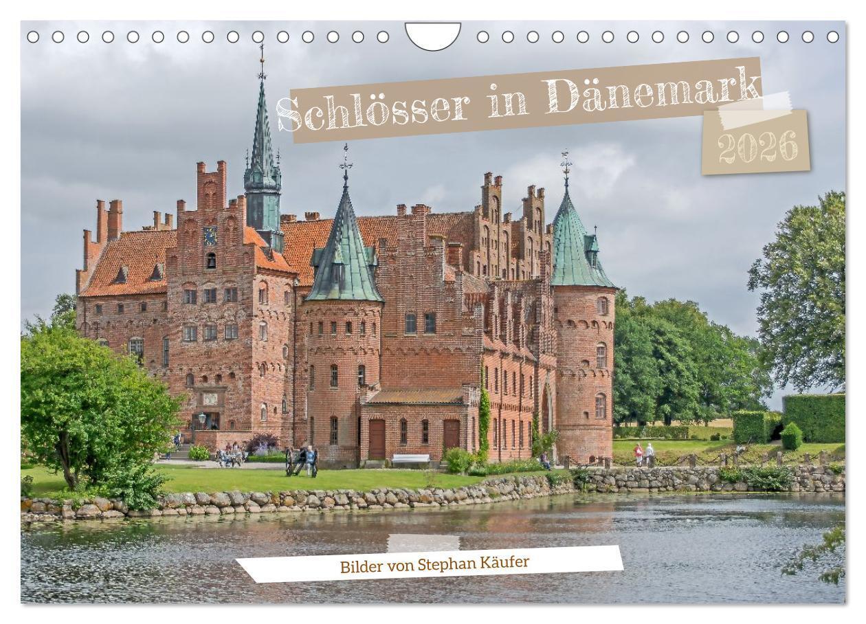 Schlösser in Dänemark (Wandkalender 2026 DIN A4 quer) CALVENDO Monatskalender