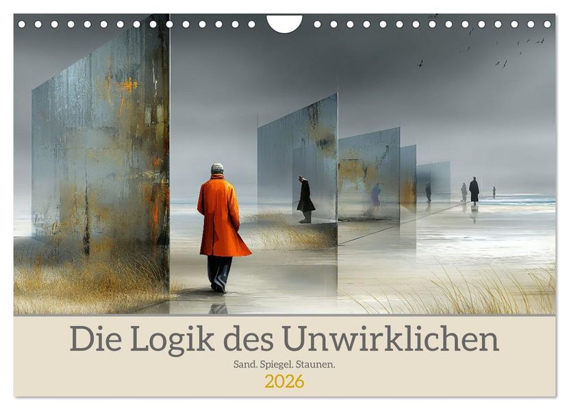 Die Logik des Unwirklichen (Wandkalender 2026 DIN A4 quer) CALVENDO Monatskalender