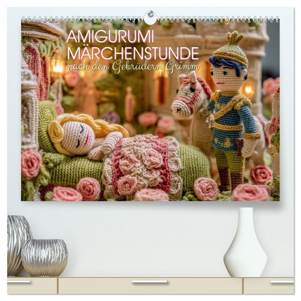 Amigurumi Märchenstunde nach den Gebrüdern Grimm (hochwertiger Premium Wandkalender 2026 DIN A2 quer) Kunstdruck in Hochglanz