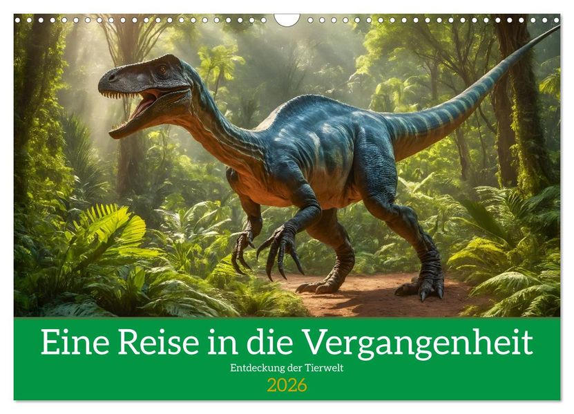 Eine Reise in die Vergangenheit - Entdeckung der Tierwelt (Wandkalender 2026 DIN A3 quer) CALVENDO Monatskalender