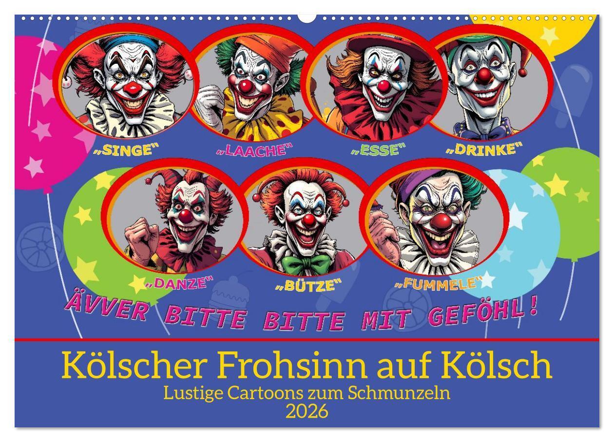 Kölscher Frohsinn auf Kölsch (Wandkalender 2026 DIN A2 quer) CALVENDO Monatskalender