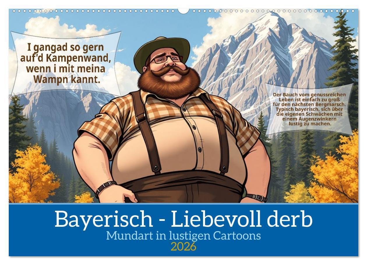 Bayerisch - Liebevoll derb (Wandkalender 2026 DIN A2 quer) CALVENDO Monatskalender