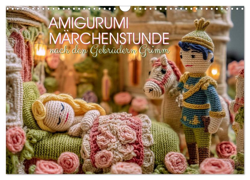Amigurumi Märchenstunde nach den Gebrüdern Grimm (Wandkalender 2026 DIN A3 quer) CALVENDO Monatskalender