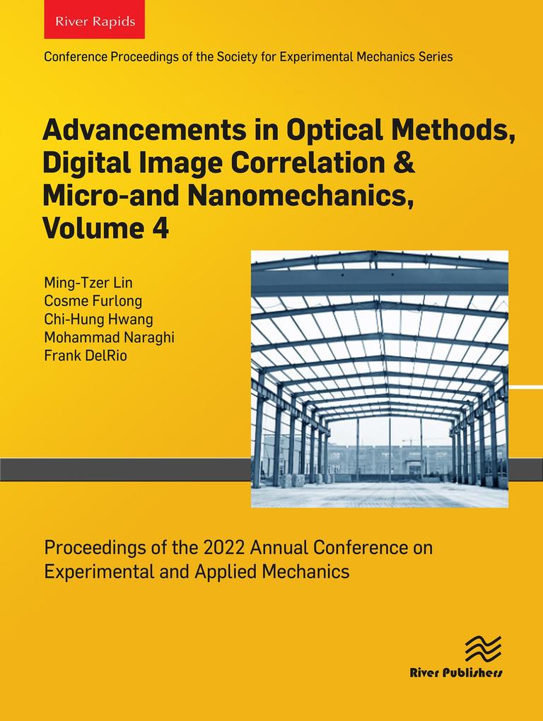 Advancements in Optical Methods Digital Image Correlation & Micro-and Nanomechanics Volume 4
