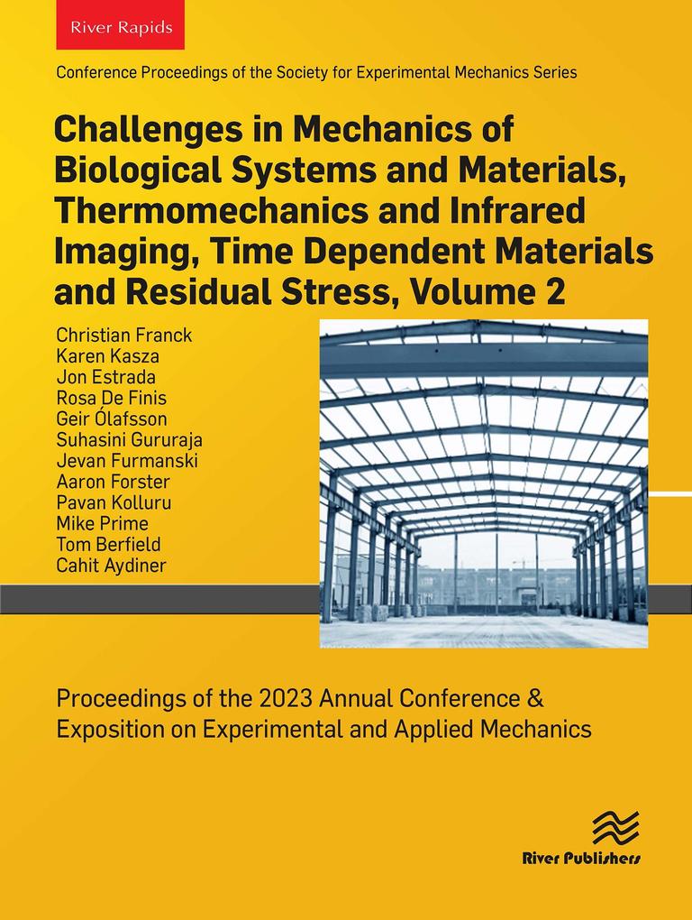 Challenges in Mechanics of Biological Systems and Materials Thermomechanics and Infrared Imaging Time Dependent Materials and Residual Stress Volume 2