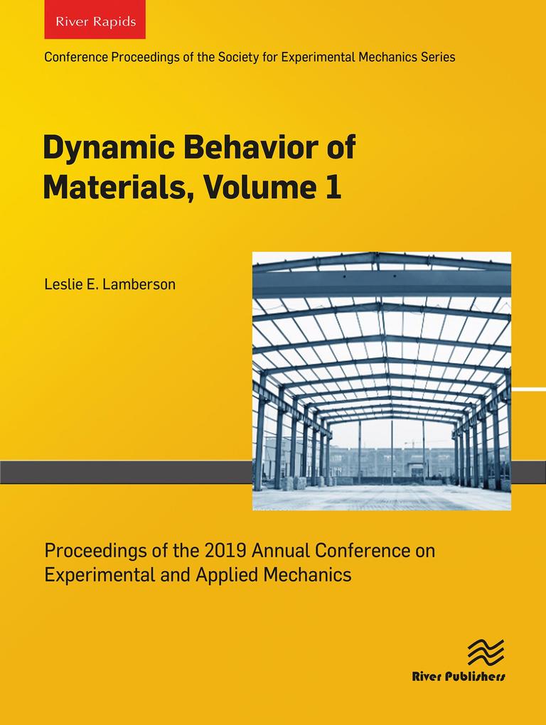 Dynamic Behavior of Materials Volume 1