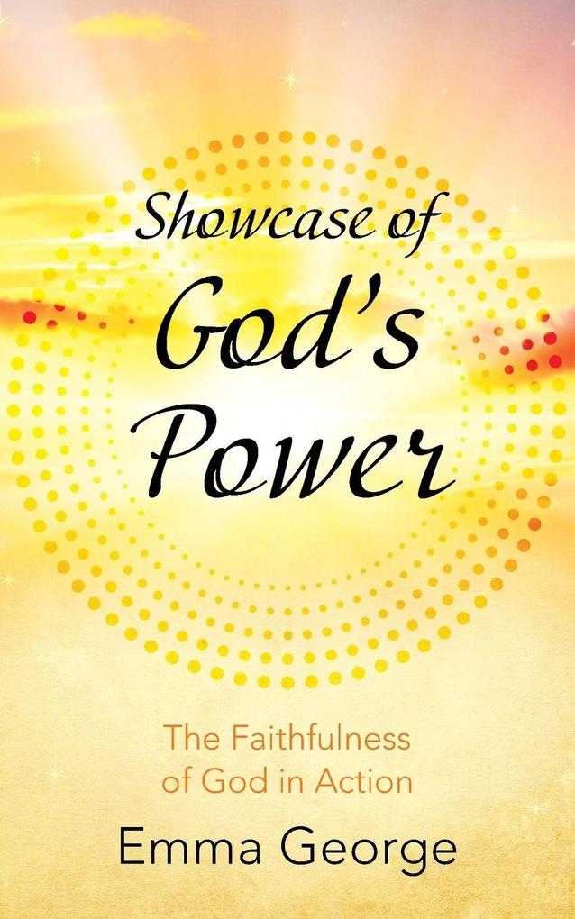 Showcase of God's Power
