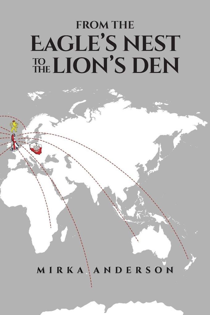 From the Eagle's Nest to the Lion's Den