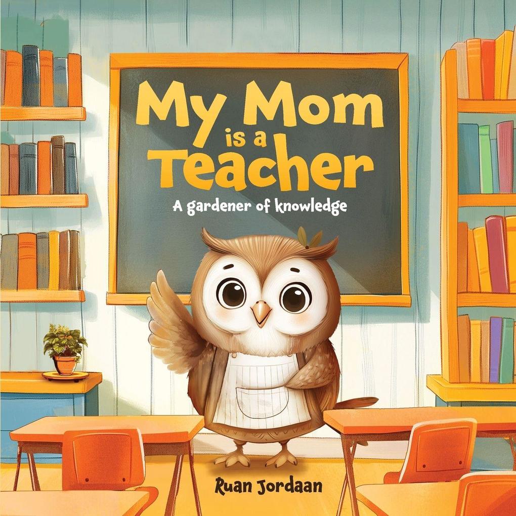 My Mom Is a Teacher