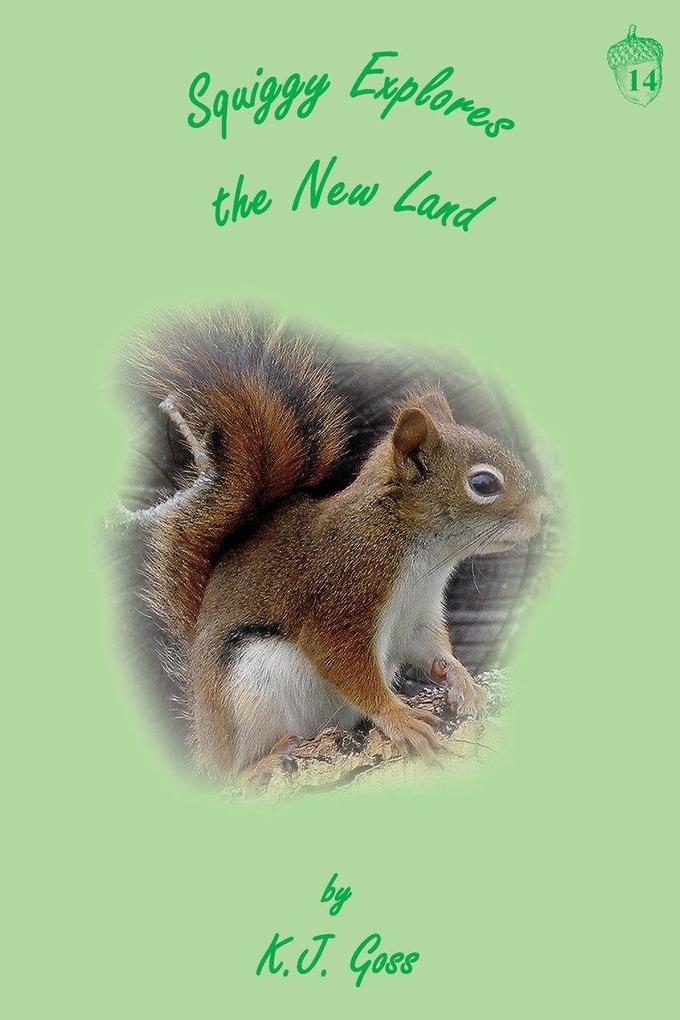 Squiggy Explores the New Land