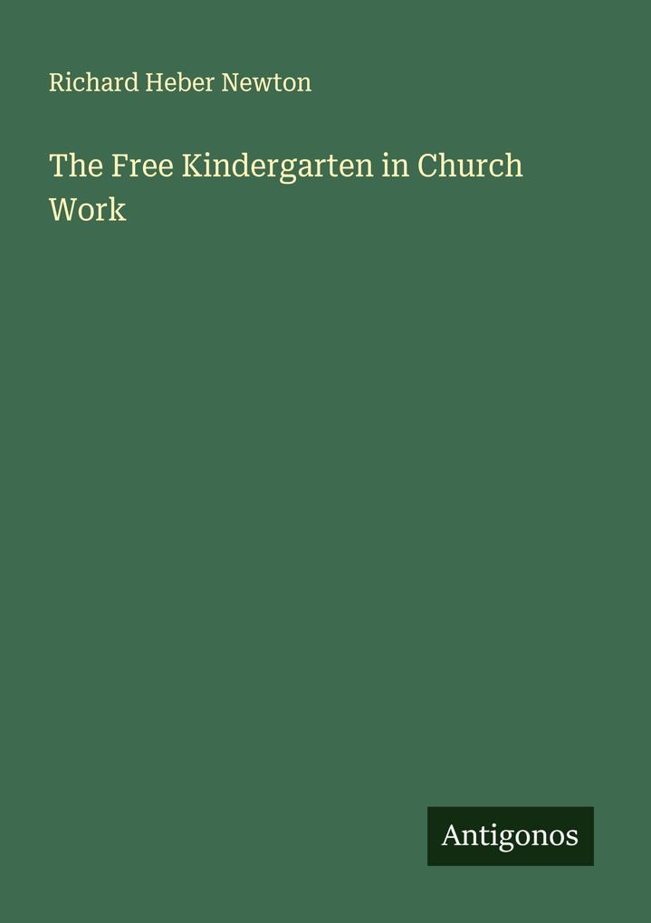 The Free Kindergarten in Church Work