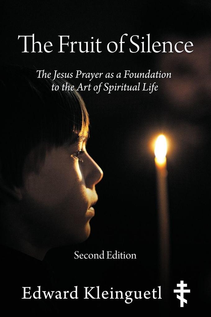 The Fruit of Silence (Second Edition)