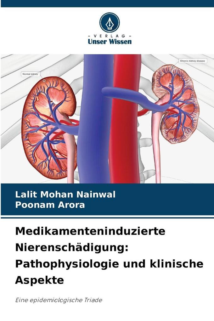 Medikamenteninduzierte Nierenschädigung: Pathophysiologie und klinische Aspekte