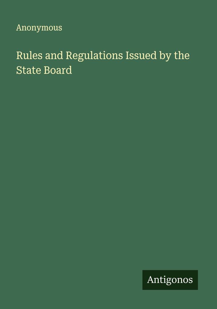 Rules and Regulations Issued by the State Board
