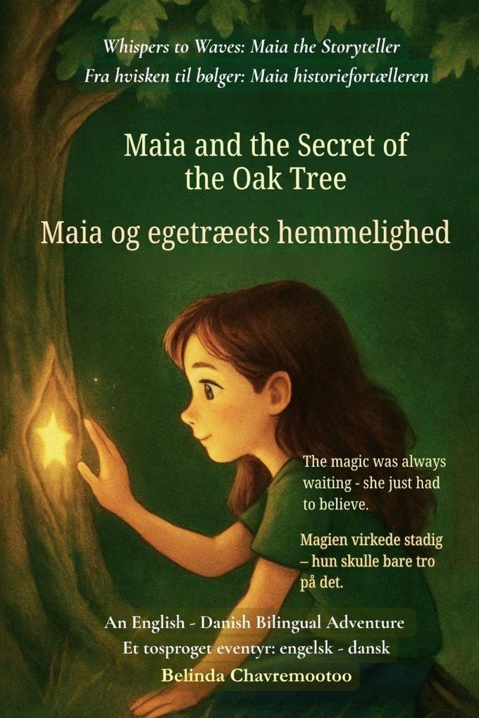 Maia and the Secret of the Oak Tree (An English - Danish Bilingual Adventure)