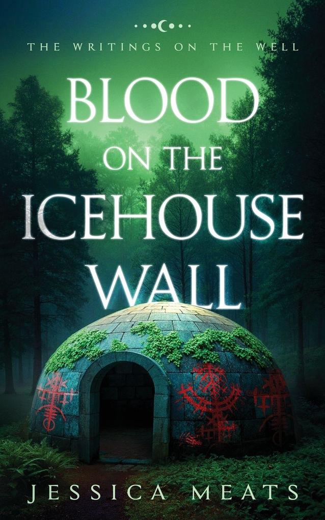 Blood on the Icehouse Wall