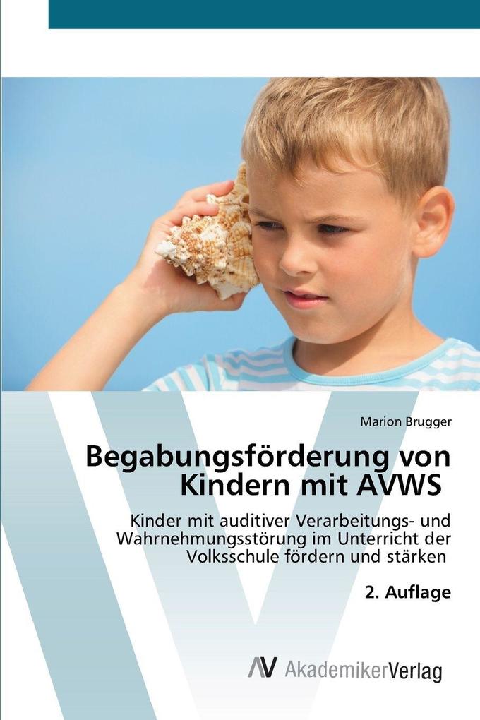 Begabungsförderung von Kindern mit AVWS