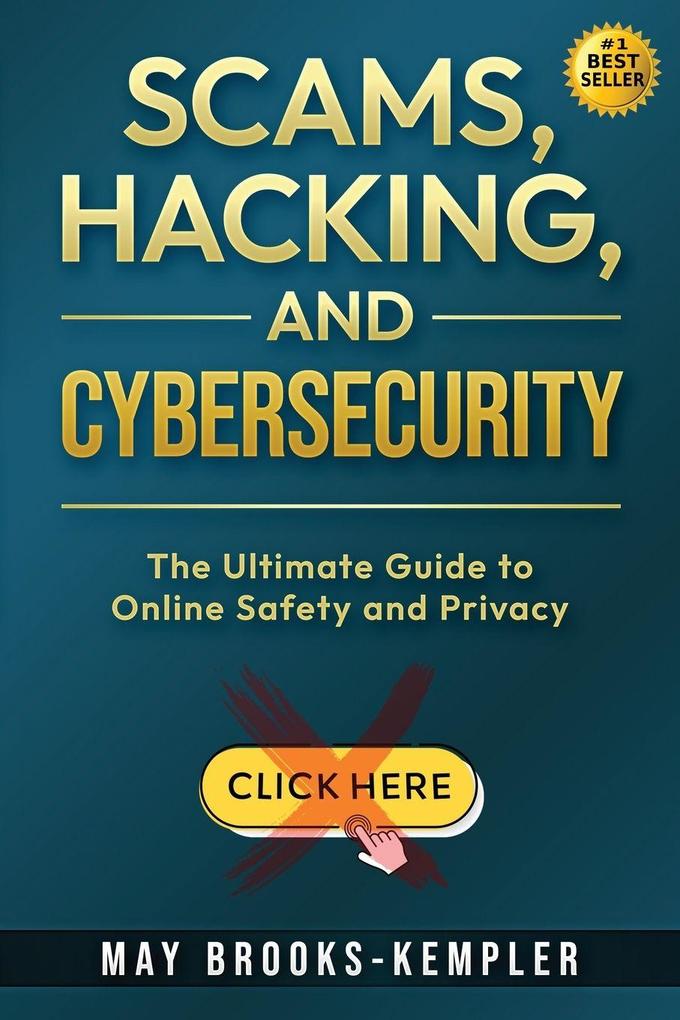 Scams Hacking and Cybersecurity