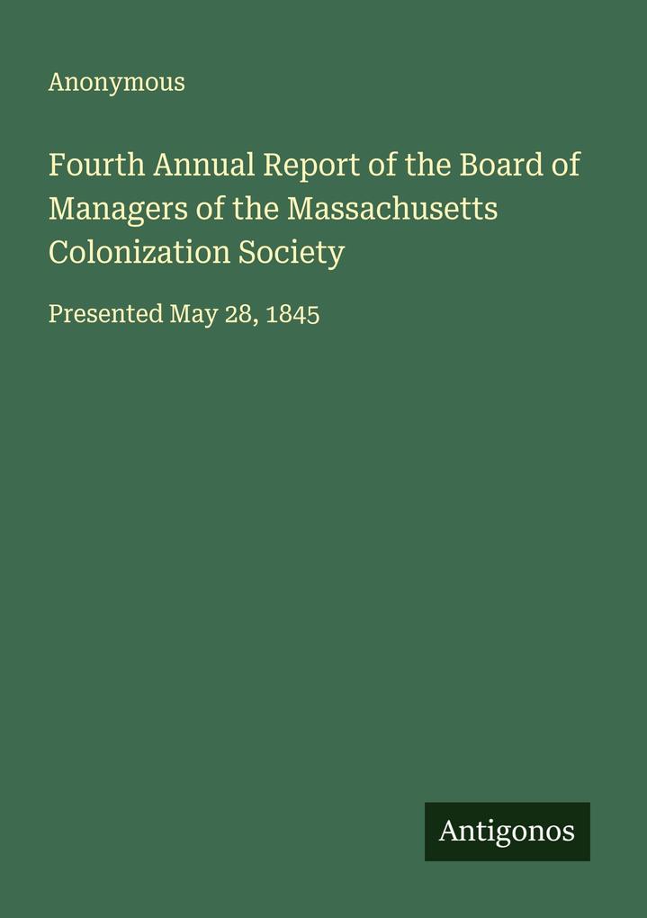 Fourth Annual Report of the Board of Managers of the Massachusetts Colonization Society