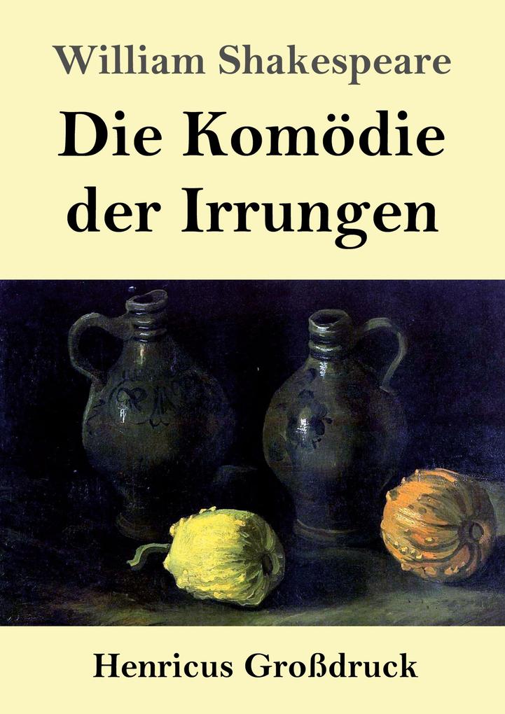 Die Komödie der Irrungen (Großdruck)