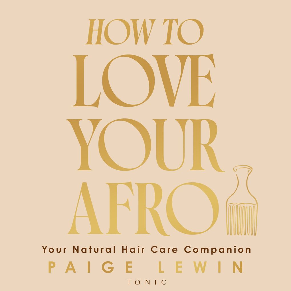 How to Love Your Afro