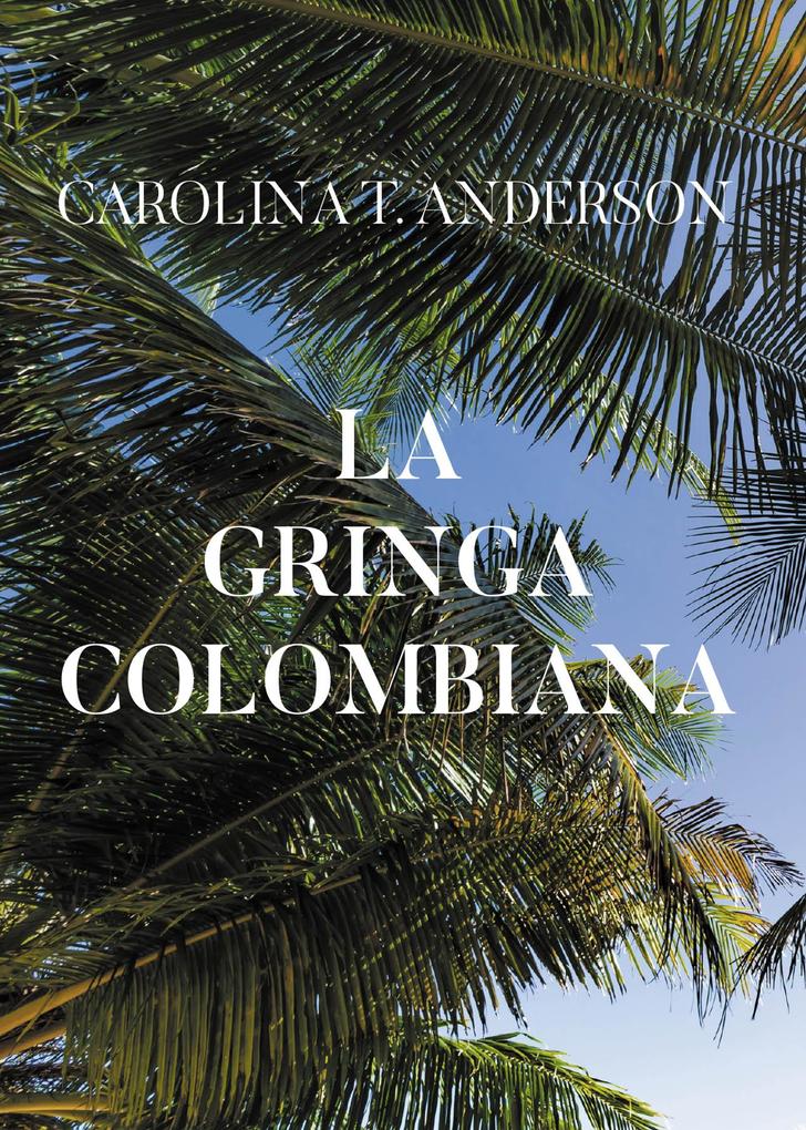 La gringa colombiana