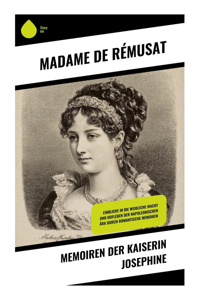 Memoiren der Kaiserin Josephine
