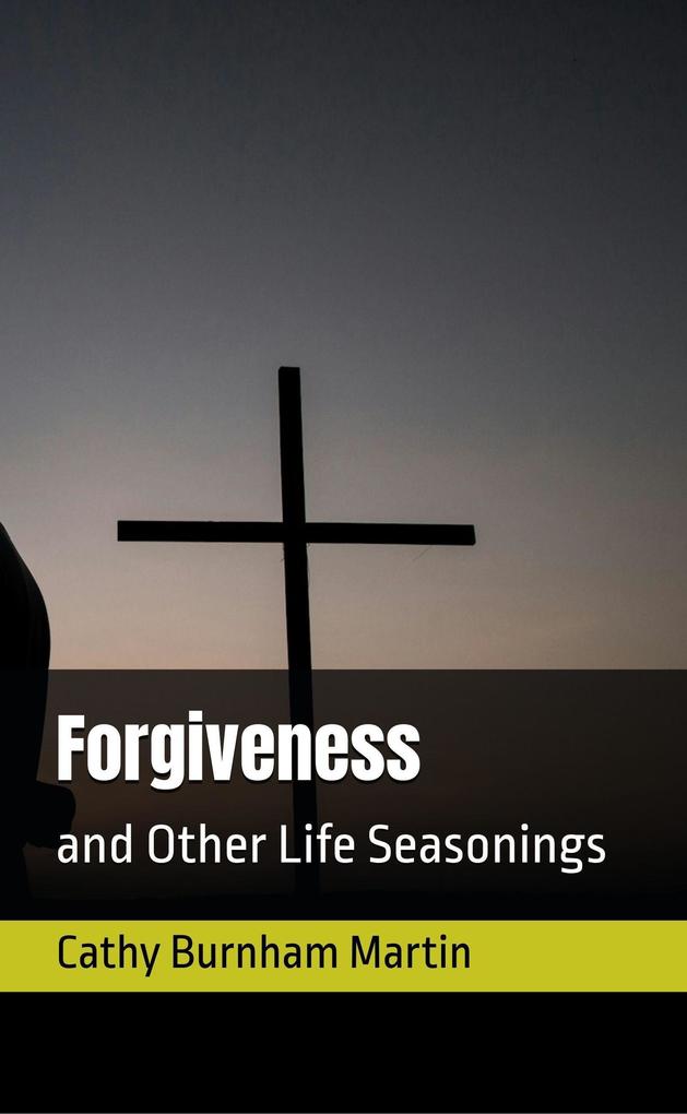 Forgiveness (Life Seasonings #4)