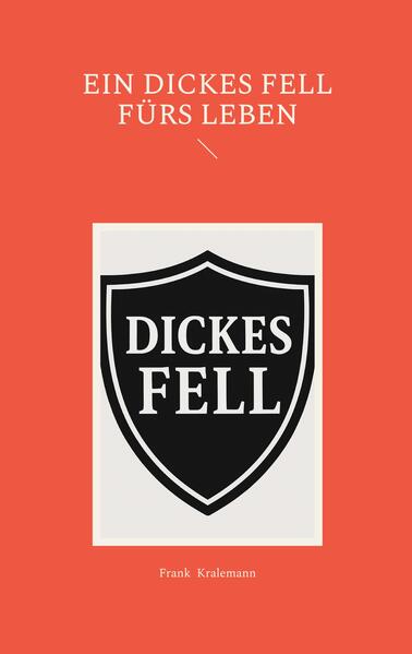Ein dickes Fell fürs Leben
