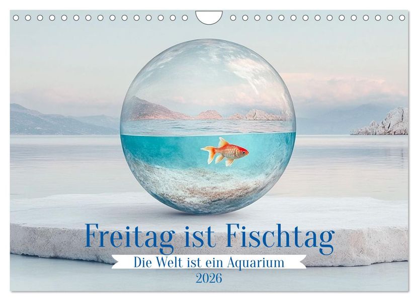 Freitag ist Fischtag (Wandkalender 2026 DIN A4 quer) CALVENDO Monatskalender