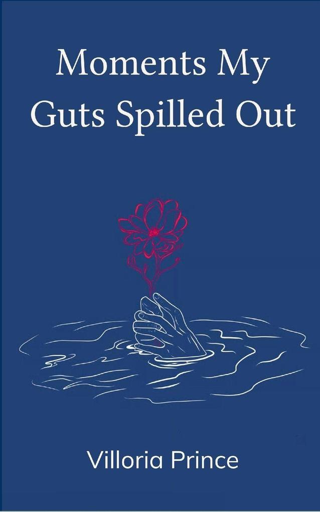 Moments My Guts Spilled Out