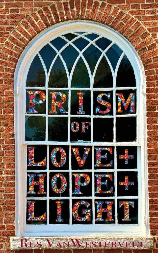 Prism of Hope Love Light