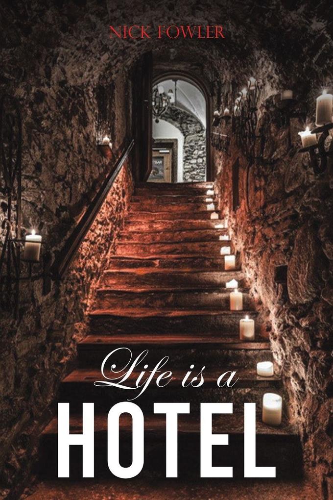 Life Is A Hotel