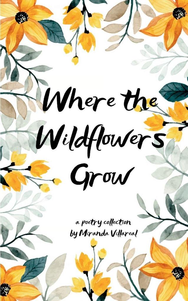 Where the wildflowers grow