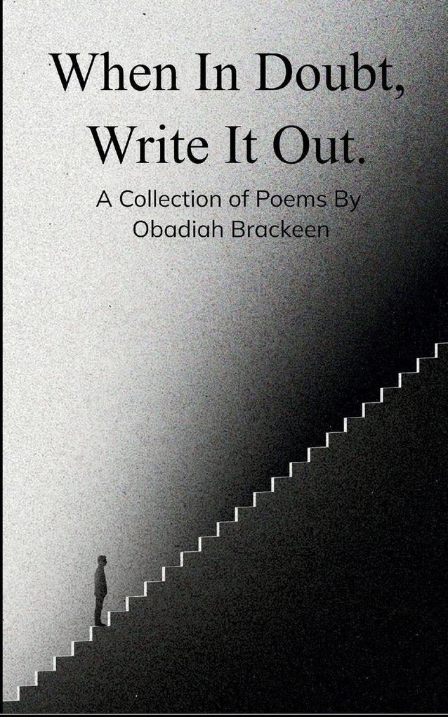 When In Doubt Write It Out