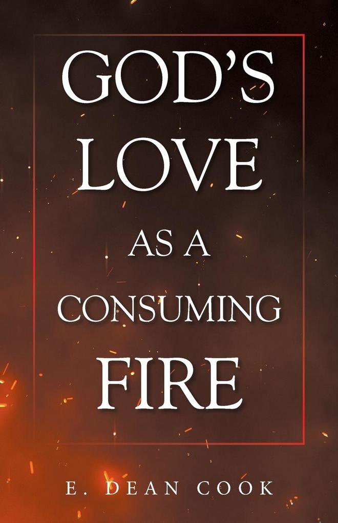 GOD'S LOVE AS A CONSUMING FIRE