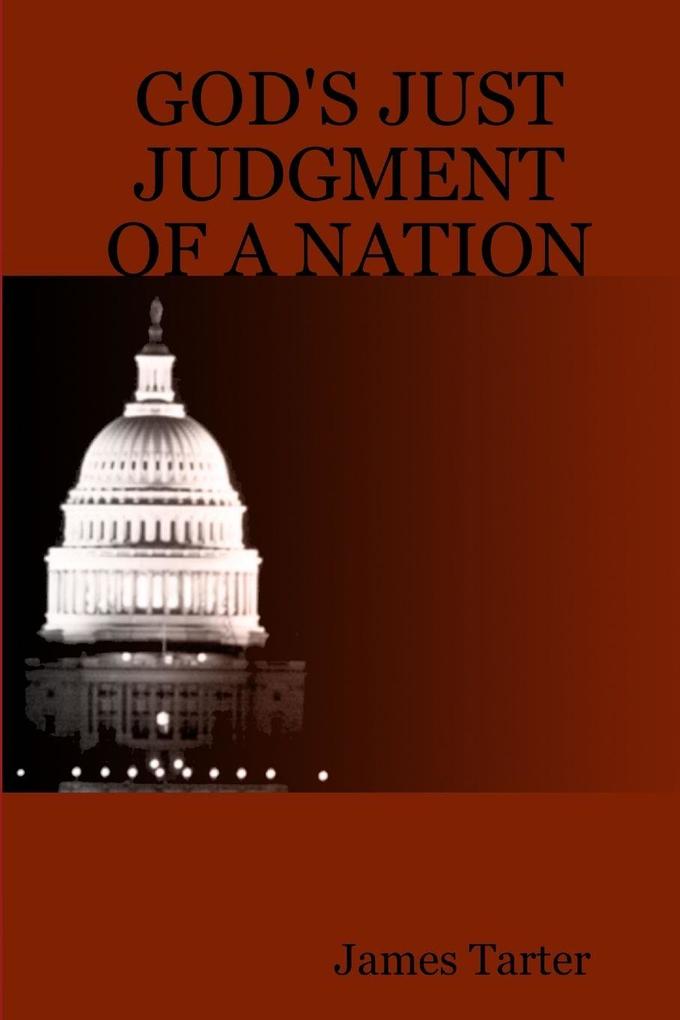 GOD'S JUST JUDGMENT OF A NATION
