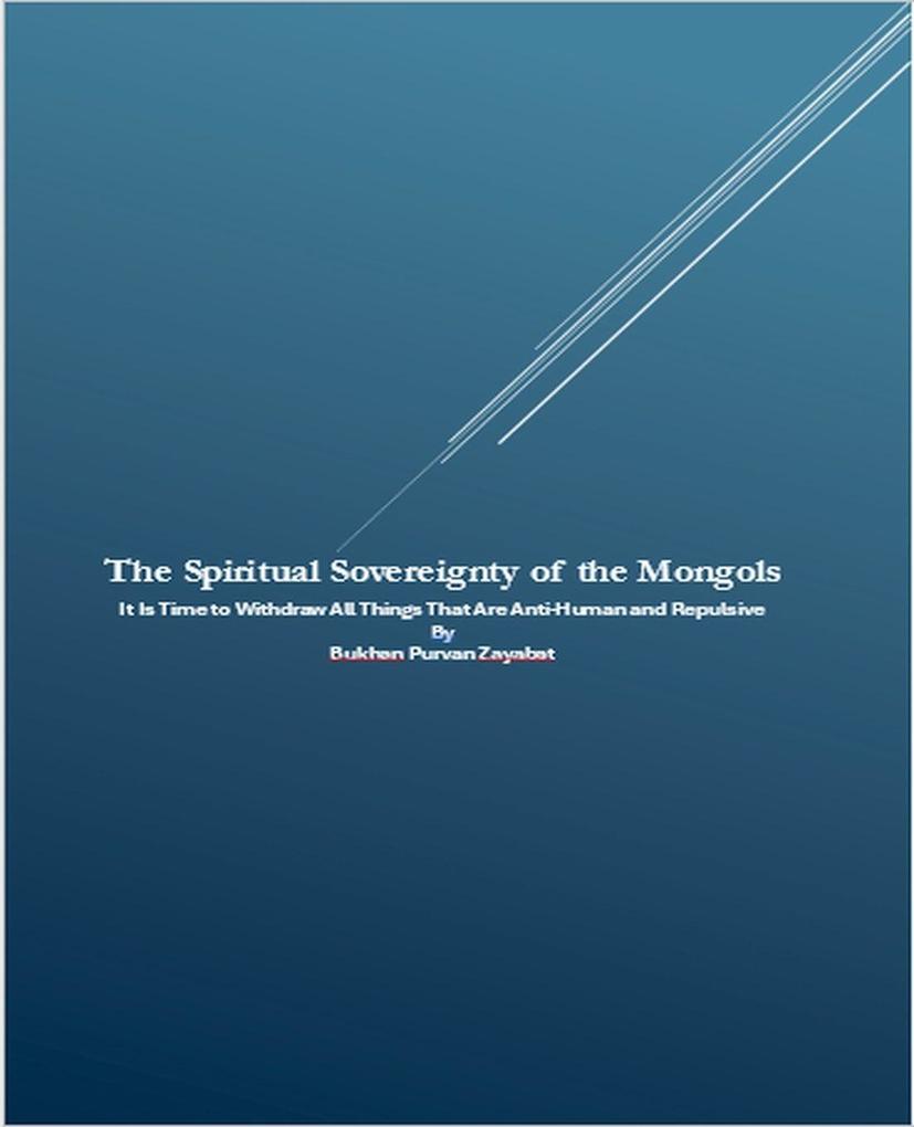 The Spiritual Sovereignty of the Mongols