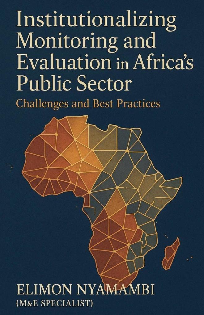 Institutionalizing Monitoring and Evaluation in Africa's Public Sector