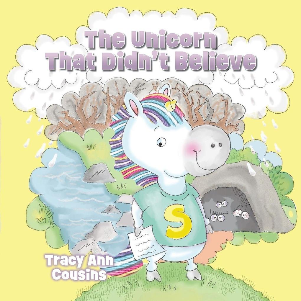 The Unicorn That Didn't Believe